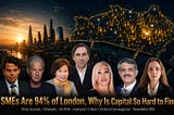 If SMEs Are 94% of London, Why Is Capital So Hard to Find?