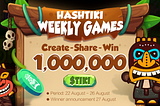 HASHTIKI WEEKLY GAMES