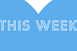 This Week #39: Week beginning Monday 6 April