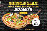 The Best Pizza in Dallas, TX: Where Flavor Meets Perfection