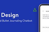 Design with me: Chatbot Design