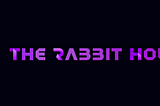 The Rabbit Hole #15🕳