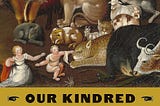 Our Kindred Creatures: A Book Review