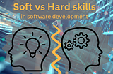 Hard and Soft Skills for Software Developers