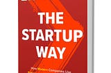 On The Startup Way and the architecture of entrepreneurship
