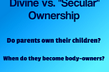 A Defense of Body-ownership and Parents