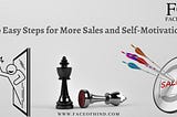 10 Easy Steps for More Sales and Self-Motivation