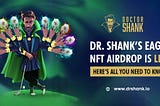 Dr. Shank’s Eagle NFT Airdrop is Live: Here’s All You Need To Know