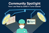 How I use Read by QxMD in tumor boards