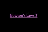 Newton’s Second Law