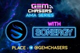 AMA Recap: Gem Chasers & Sonergy