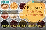 Import Export Of Pulses In India, Best Import Export Company In India