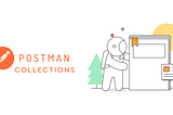 Collections in Postman