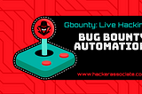 Gbounty: Bug Bounty Automation