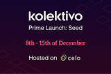 Prime Launch to support the Kolektivo Seed on Celo