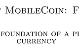 Mechanics of MobileCoin: Chapters 1+2