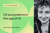UX ecosystems in the age of AI