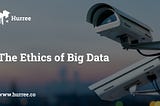 The Ethics of Big Data