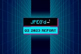 JPEG’d Q2 2023 Report