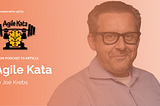 The Agile Kata: A New Approach to Change and Continuous Improvement