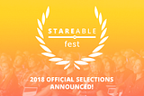 Stareable Fest Official Selections Announced!
