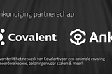 Ankr versterkt het netwerk van Covalent voor een optimale ervaring met meerdere ketens, beloningen…