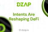 Intents Are Reshaping DeFi