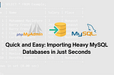 Quick and Easy: Importing Heavy MySQL Databases in Just Seconds