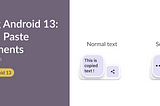 Exploring Android 13: Copy and Paste Improvements