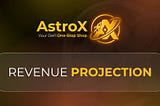 AstroX: A Multifaceted Revenue Powerhouse for the Web3 Era