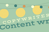 How is a Copywriter different from a content writer?