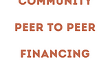 Image of peer of to peer community financing