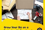 Growing your Business on a Budget is Possible Now More than Ever