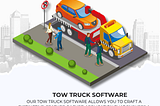 Does Tow Truck Software Meet Your Business Goals in 2025?