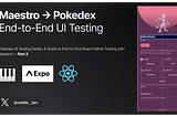 Pokedex UI Testing Series: A Guide to End-to-End React Native Testing with Maestro — Part 2