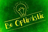 The Powerful Connection Between Optimism and Faith
