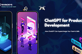 AI-Powered Product Development | How ChatGPT Can Supercharge Your Team’s Skills with TRAINOSYS