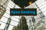 How Open Banking will benefit API Providers