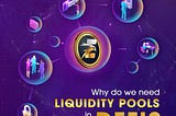 Why do we need Liquidity Pools in DeFi?