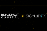 Blockpact Capital invests in Sigmadex