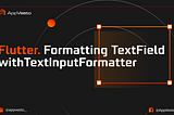 Flutter. Formatting TextField with TextInputFormatter