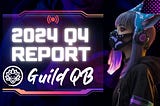 GuildQB Q4 Report