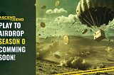 🚀 Ascend the End: Season 0 — Join the Collective Campaign! 🚀