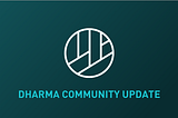 Dharma Community Update: 21 November 2018