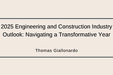 The engineering and construction (E&C) industry in 2025 is at a pivotal juncture, balancing…