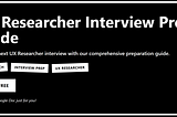 Free UX Researcher Interview Guide