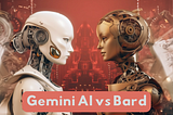 The Epic Clash: Gemini AI vs Bard Who Will Prevail? | 2024