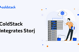 ColdStack Integrates Storj