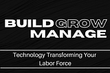 The Labor Age of Technology — Transform Your Labor Force