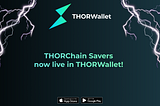 THORChain Savers Vaults Live in THORWallet!